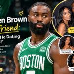 jaylen brown girlfriend